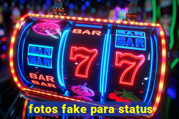 fotos fake para status